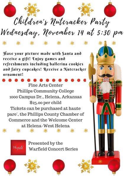 Tickets are now on sale for the Nutcracker Party and can be purchased at the Phillips County Chamber of Commerce,111 Hickory Hills Drive and Haute Pare' at403 Cherry Street. We are limited to only 64 tickets so be sure to purchase your's early! #nutcrackerparty #warfieldconcerts