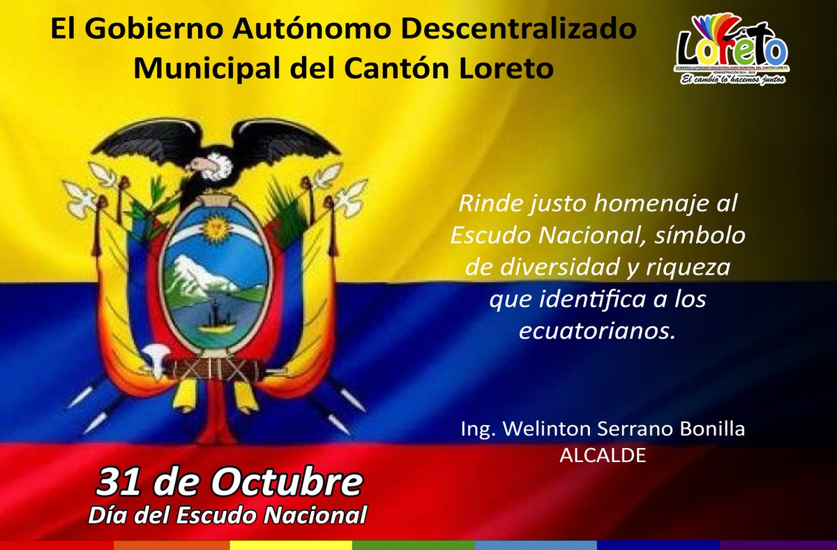 El Gobierno Autónomo Descentralizado Municipal del Cantón Loreto rinde justo homenaje al #EscudoNacional, símbolo de diversidad y riqueza que identifica a los ecuatorianos.