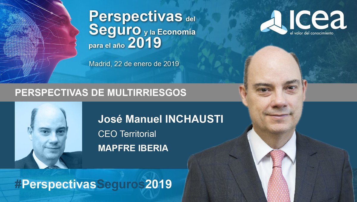 icea_es's tweet photo. #PerspectivasSeguros2019 contará con Jose Manuel Inchausti @JMINCHA CEO Territorial de @MAPFRE IBERIA y su intervención sobre "Perspectivas #Seguros Multirriesgos" el próximo 22 de enero en #Madrid. ¡Reserva tu plaza! https://t.co/NaclB3Z1K0… https://t.co/7HzfagbA3A