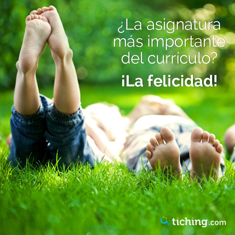 tiching's tweet photo. La #felicidad es una actitud que todos podemos alcanzar y nos permite afrontar la vida de manera equilibrada. Debemos enseñar al alumnado a adquirir las herramientas necesarias para construir su propia felicidad. https://t.co/4oeZPSKHtH