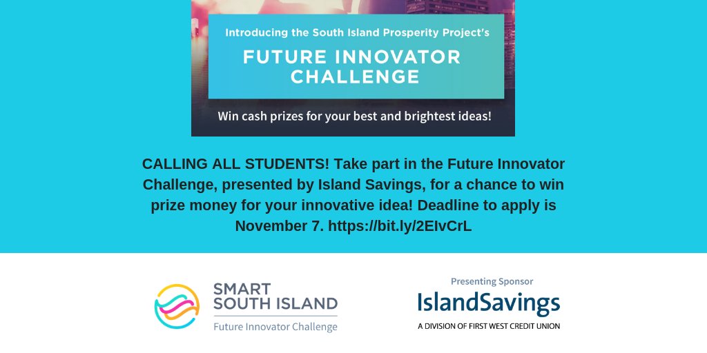 SIProsperity's tweet image. CALLING ALL STUDENTS in #yyj! Take part in the Future Innovator Challenge, presented by @Island_Savings, for a chance to win #prize money for your innovative idea! Deadline to apply is November 7. bit.ly/2EIvCrL
#smartCitiesCanada @INFC_eng