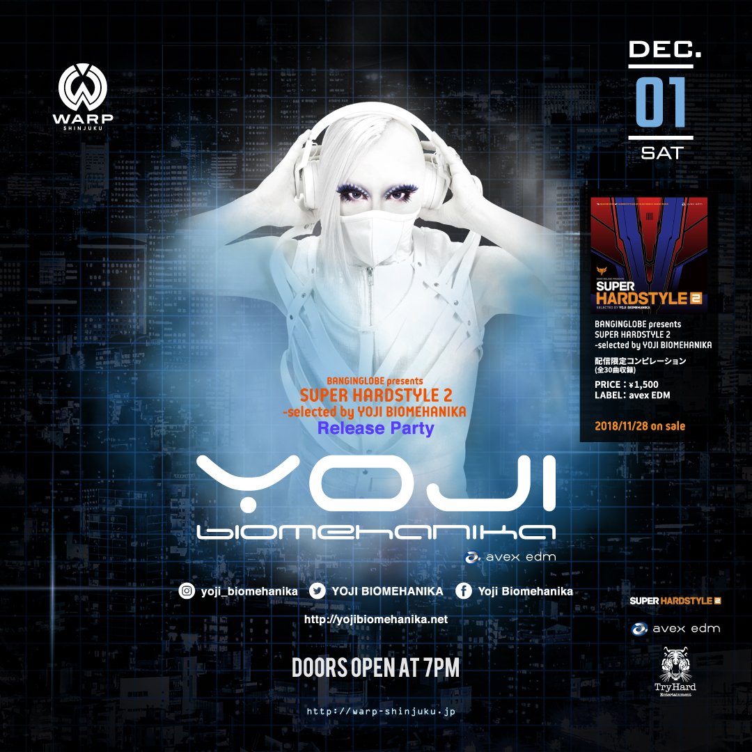 Avex Edm Yoji Biomehanika監修 ハードスタイル コンピレーションシリーズ 待望の第2弾 Banginglobe Presents Super Hardstyle 2 Selected By Yojibiomehanika 11月28日発売決定 リリースパーティ Warp Shinjuku Yoji ハードスタイル