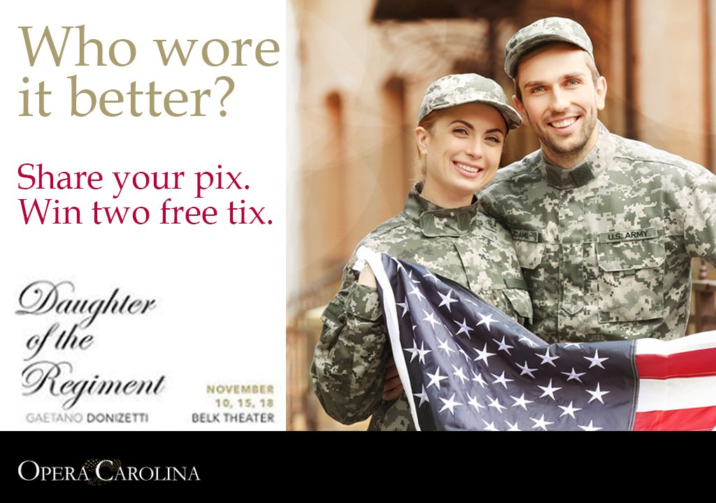 OperaCarolina's tweet photo. Celebrate service men &amp; women! Share pix of your fav member of the #military in uniform. We'll pick 1 photo to receive 2 tix to #DaughteroftheRegiment this Nov.  Post your pic @OperaCarolina #ocdaughter! #charlottearts #CharlotteEvents #militarywomen #MilitaryLove #militarymusic https://t.co/SXsQQIlFnf