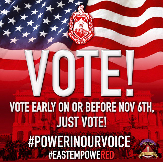 Vote today, vote tomorrow, vote early, vote on November 6th. It doesn't matter when...just GO OUT AND VOTE!!! Exercise your RIGHT! #PowerInOurVoice #GOTV2018 #DeltasVote #TheEAST #DST1913 #DST105