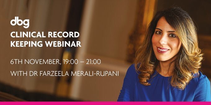 Clinical Record Keeping Webinar 6th Nov 19:00–21:00 From £19 Delivered by Dental Directory’s Head of Clinical, Dr Farzeela Merali-Rupani, Clinical Case Examiner and Investigating Committee member for the GDC Call 0800 028 1697 or visit bit.ly/2PkLlB6 for more info/book