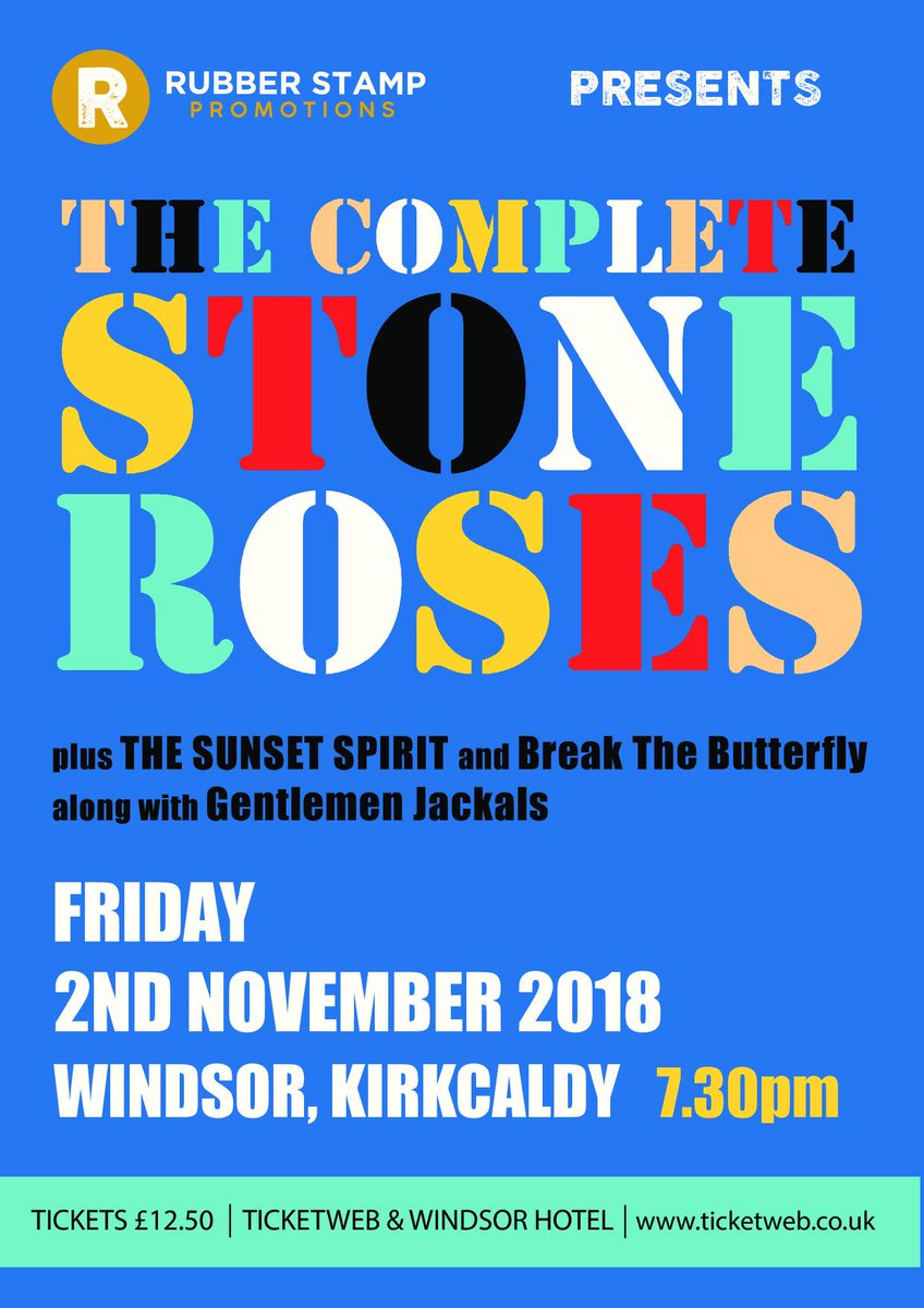 Awesome gig in #Kirkcaldy #Fife at #WindsorHotel.  <a href="/rubberstampprom/">Stuart Watson</a> presents <a href="/thecompletes/">COMPLETE STONE ROSES</a> &amp; <a href="/Tweet_BTB/">Break The Butterfly</a> <a href="/JackalsHQ/">Gentlemen Jackals</a> and #TheSunsetSpirit.  Friday 2nd November.  7.30.  Tix - bit.ly/2AGylOd

Dae It