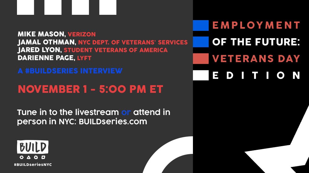 BUILDseriesNYC's tweet photo. Join us for #EmploymentoftheFuture: Veterans Day edition at 5PM ET featuring @Verizon's Mike Mason, @nycveterans's Jamal Othman, @studentvets' @JaredSLyon and @Lyft's Darienne Page on https://t.co/M8xULp80xC! 🇺🇸 https://t.co/TwrnFqnOu2