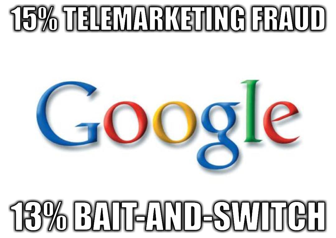 ProfilingBigTek's tweet image. #GOOGLE IS #SCAMS
15% #TELEMARKETING_FRAUD
13% #BAIT_AND_SWITCH
13% #ADVANCE_FEE_SCAM
10% #TECHNICAL_SUPPORT_SCAM
6% #BOILER_ROOM
(inferred from #BigData #Wikipedia) #SiliconLeaks #BigTech @Google #OccupySiliconValley #GoogleChina #Pixel3XL #SundarPichai