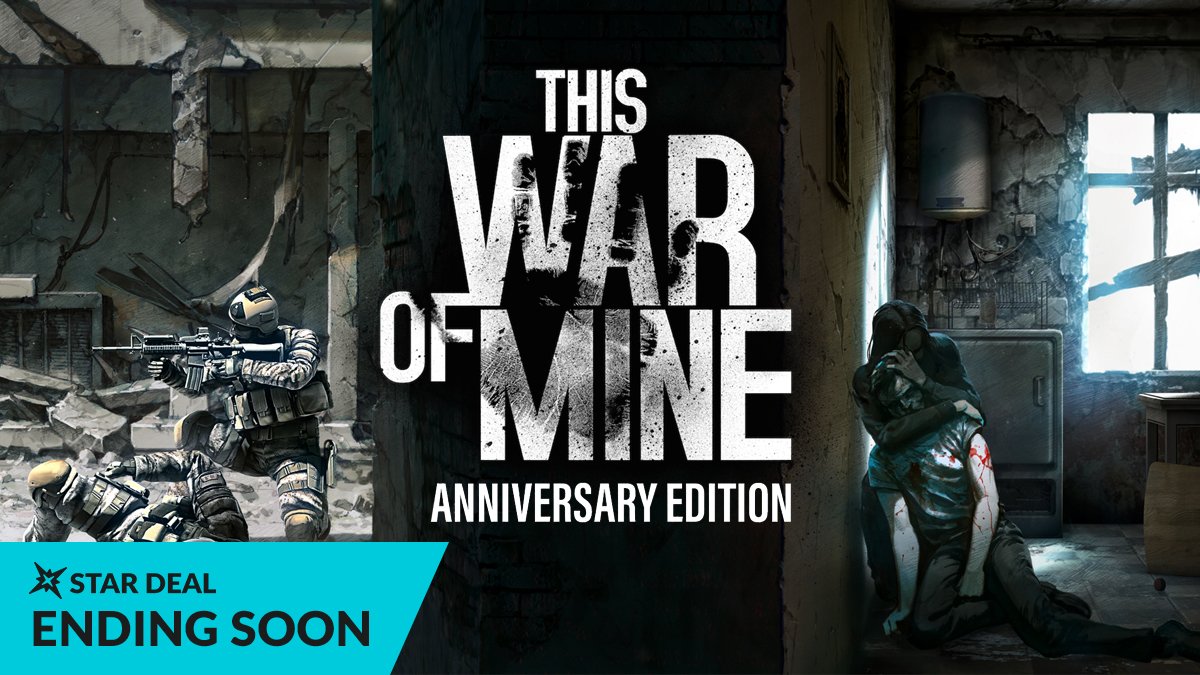 Fanatical It S Your Final Chance To Grab This War Of Mine As Our Star Deal Get It With 77 Off While You Can T Co Ropuar9qjf T Co Tz0kkjpymd