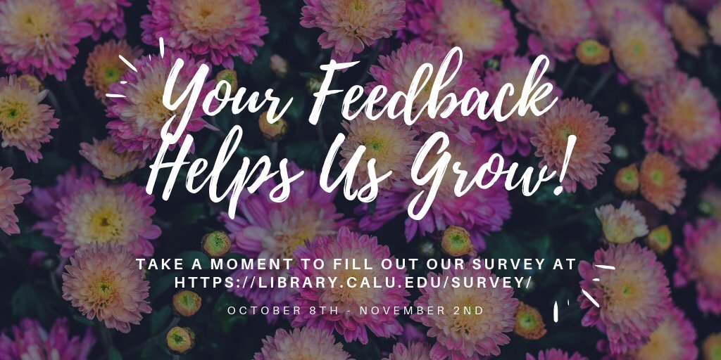 Haven't taken our libqual survey yet? There's still time! You have until November 9th to complete it and be entered to win some great prizes! Take it at library.calu.edu/survey