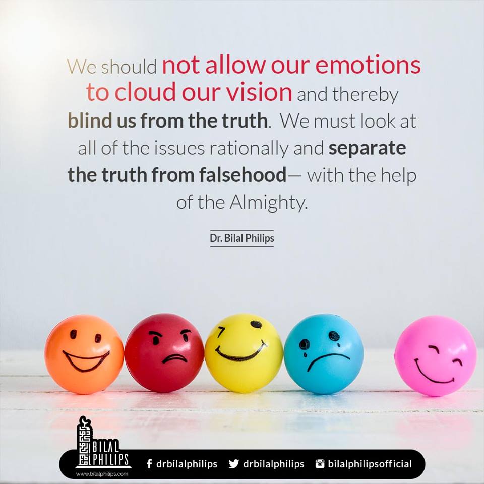 Don't let your emotions get the better of you. Take time to calm down and  look at important issues with a sound mind. #Muslims #Islam #Life, image size:960x960