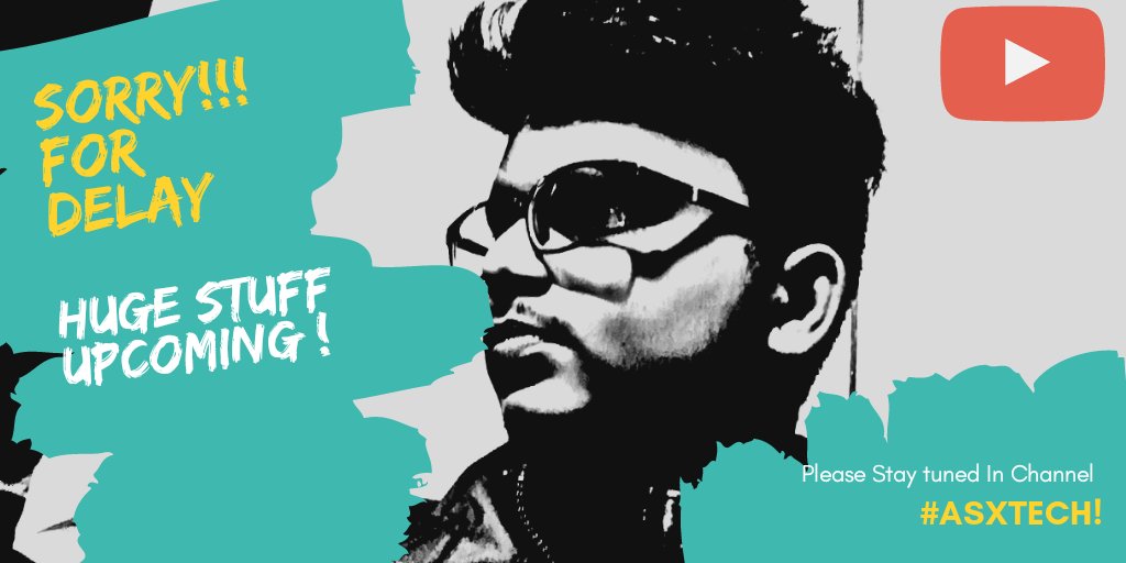 Asxworld's tweet image. Hey AsxTechies I just want to say sorry for so much delay to upload the video but stay tuned lots of stuff upcoming #AsxTech #Youtube 🤘😍