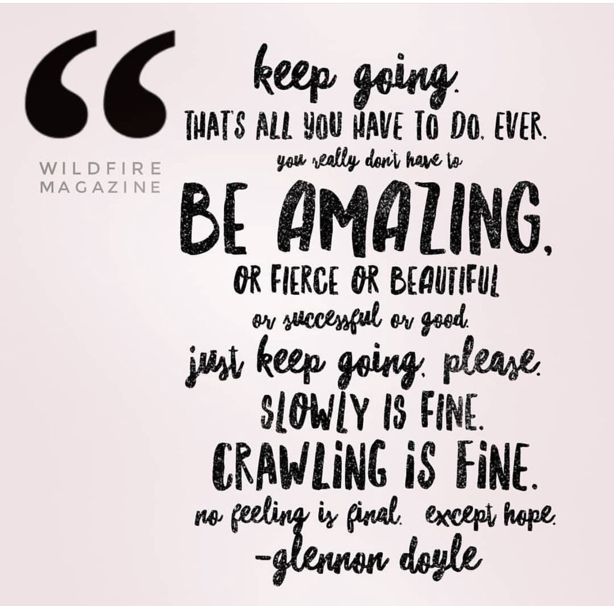 Keep Going! #wearewildfire #breastcancer #youngbcsurvivor