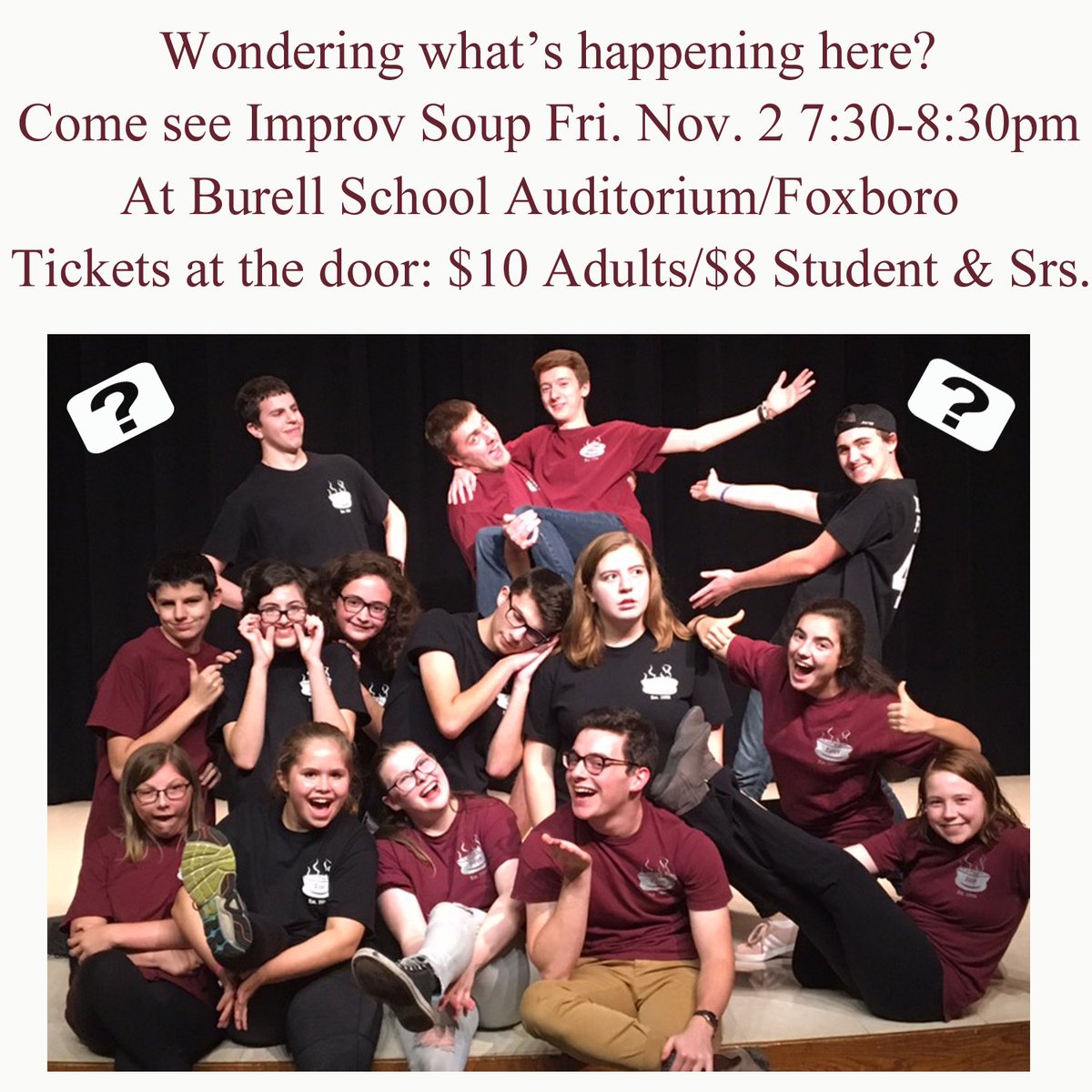 uncotheatre's tweet photo. Want to know what they're thinking? Come see IMPROV SOUP Friday. November 2, 7:30-8:30pm at Burell School Auditorium in Foxboro. Tickets on sale at the door ($10 adults/$8 students & seniors). #improv #improvsoup #foxboro #burellschool #uncommontheatre #laugh #comedy #fridayfun https://t.co/VT1KTFlzNZ