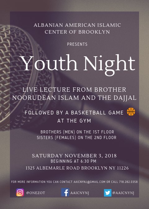 After mejtep/school on Saturday the masjid/Xhami will be hosting a youth night with a lecture speaker followed by a basketball game. 
#islam #muslim #youthnight #albanian #xhami #xhamia #basketball #lecture #islamiclecture #dajjal #brooklyn #aaic #onezot #onegod #shqiptar