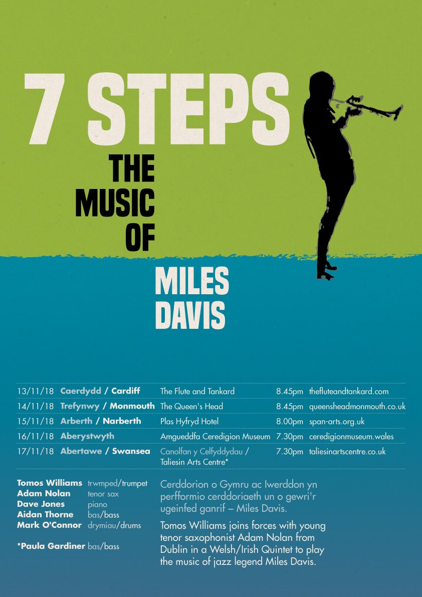 TwmWillias's tweet photo. Bydd hwn yn digwydd mis ‘ma. Dechre mewn 12 diwrnod #Miles #taith #7Steps #jazz #dewch https://t.co/rEEYHjsZJb