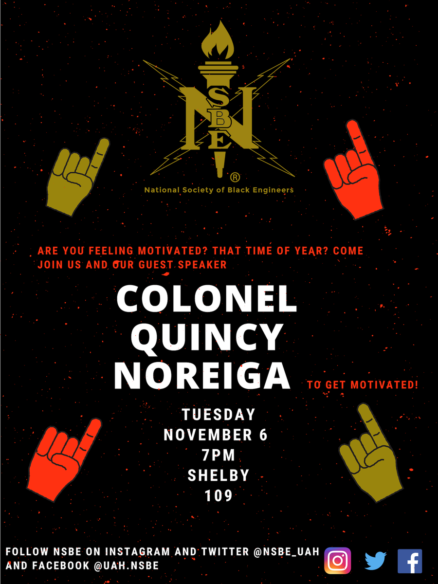 Nsbe_Uah's tweet photo. Are you feeling motivated? That time of year?  Come join us and our guest speaker Colonel Quincy Noreiga to get motivated!! 🏆 https://t.co/cSFfplnup6