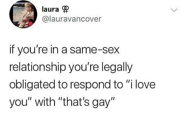 LGBTQIA_Rainbow's tweet photo. "That's Gay" 🏳️‍🌈
◾
-Russell
◾
#LGBT #LGBTQ #LGBTI #LGBTA #Lesbian #Gay #Bisexual #Bi #Transgender #Trans #Pansexual #GenderQueer #Intersex #Asexual #LoveisLove #Transgender #Genderfluid #LoveWins #Queer #Transman #Transwoman #NonBinary #GenderQueer #Pri… https://t.co/CGxjiEj9fv https://t.co/L7RAN1XdOF