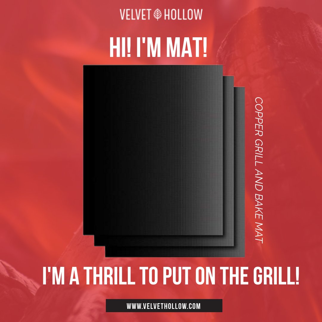 HollowVelvet's tweet photo. HI! I'm Mat! I'm a thrill to put on the grill... #CopperGrill #BakeMat #Outdoor #BBQ #Grills #VelvetHollow https://t.co/W5gLMamsy8 https://t.co/Bj1kfhmLFx