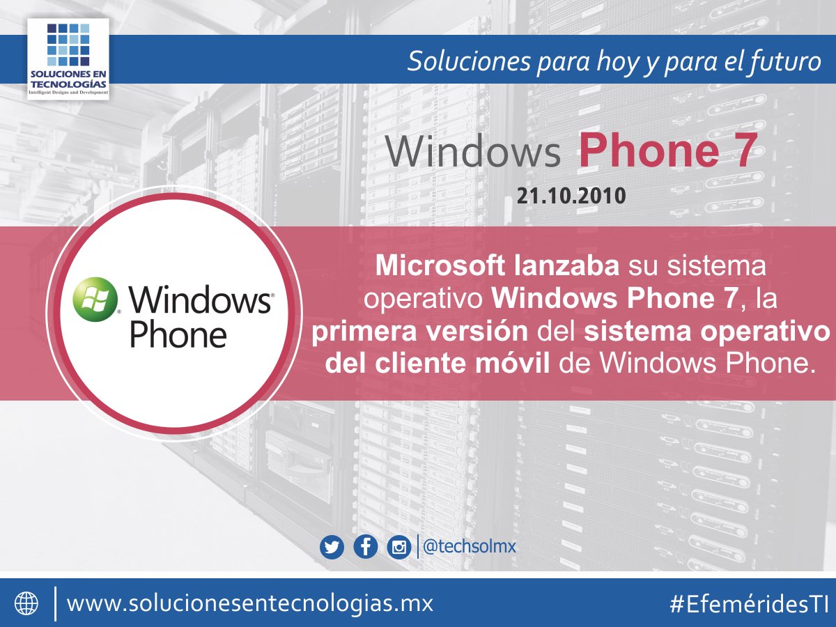 techsolmx's tweet photo. Un día como hoy (21/10/2010): Microsoft lanzaba su sistema operativo Windows Phone 7, la primera versión del sistema operativo del cliente móvil de Windows Phone. #Microsoft #WindowsPhone7 #EfeméridesTI #SolucionesenTecnologías https://t.co/EQAd9POqr2