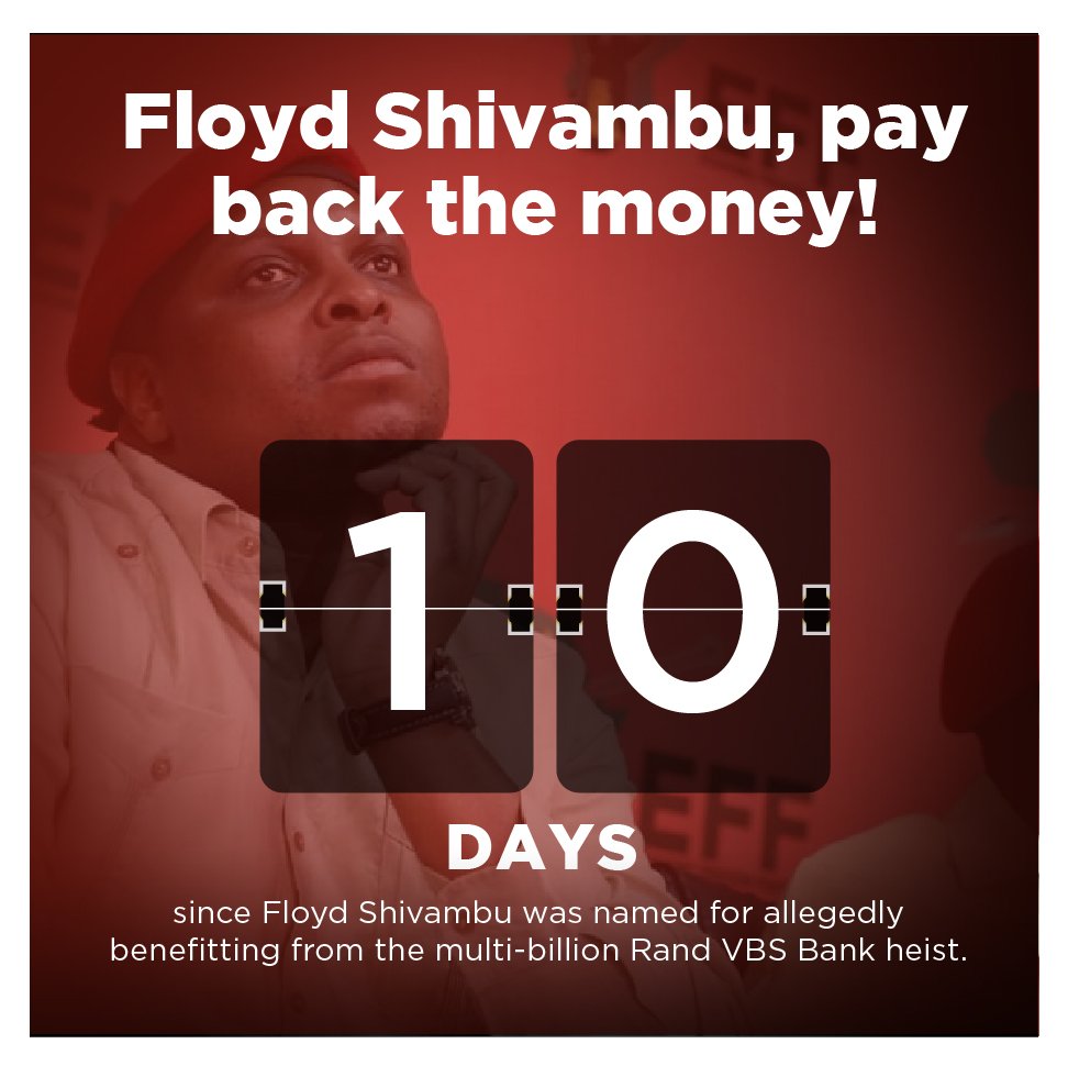 Our_DA's tweet photo. It has now been 10 days since the VBS report implicated Floyd Shivambu as a major beneficiary of the #VBSBankHeist

Hundreds of poor, elderly South Africans were robbed of their savings - we demand to know when @FloydShivambu and the @EFFSouthAfrica will #PayBackTheMoney ??? https://t.co/Y0qyhPK4Qk