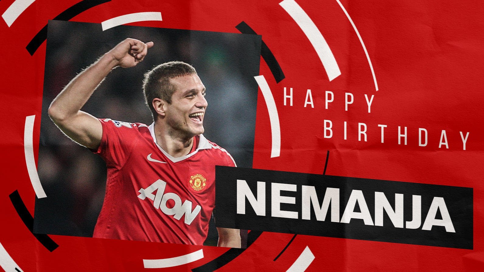 Happy birthday Nemanja Vidic .
.
.    