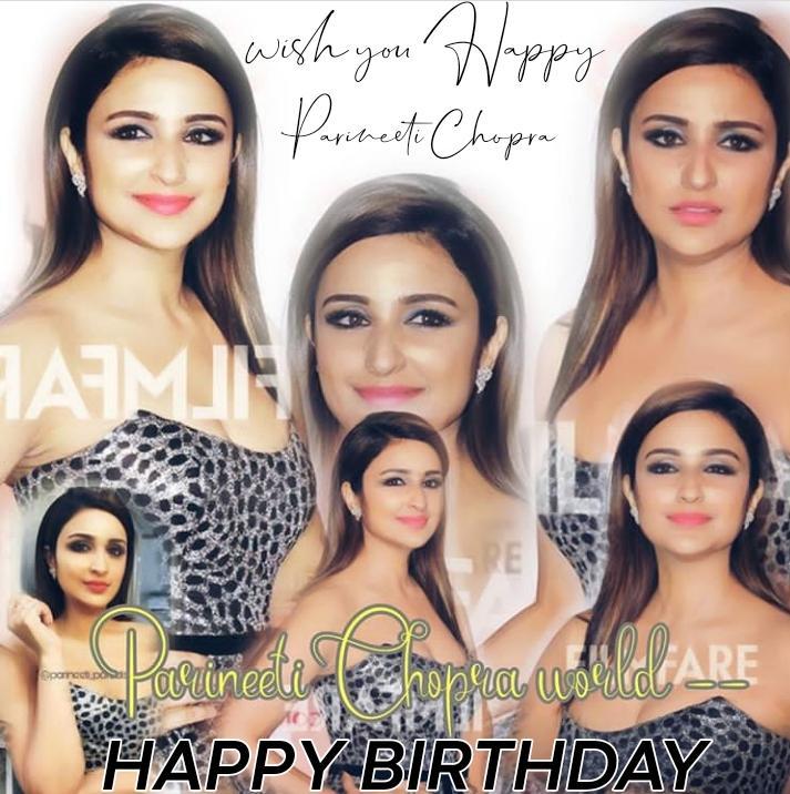 Wish you Happy birthday 

HBD PARINEETI CHOPRA 