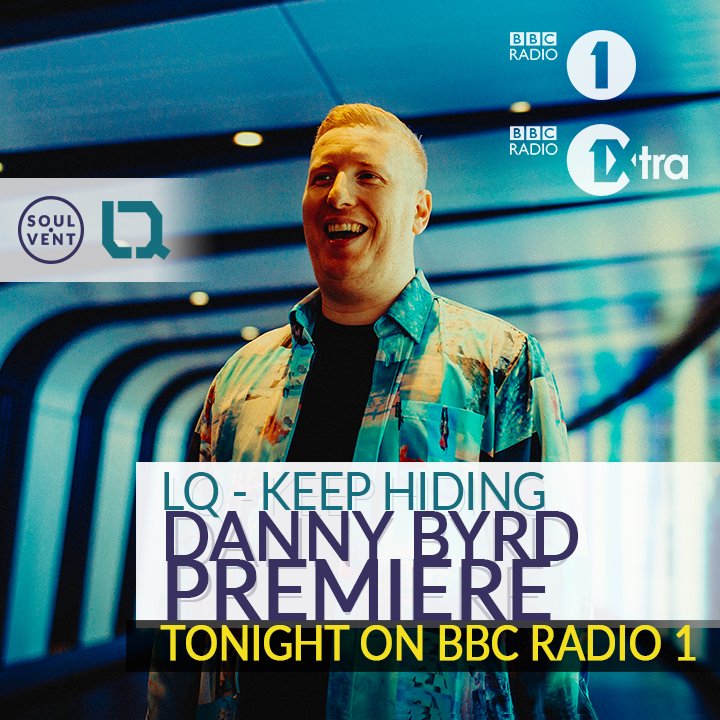 soulventrecords's tweet photo. Tune into @dannybyrd tonight on @BBCR1 &amp; @1Xtra to hear the world premiere of @LQMusicOfficial's new single Keep Hiding, dropping on the 2nd of November! https://t.co/qK8SCWaA2o