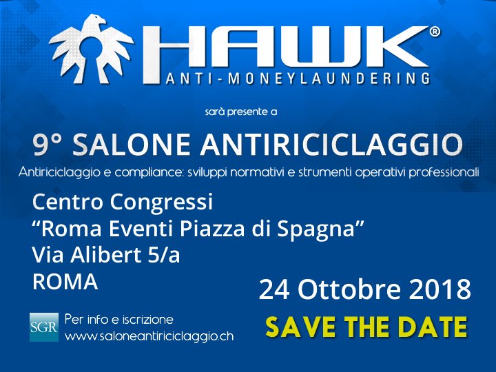 dagoweb's tweet photo. La @HawkAml sarà presente al #saloneantiriciclaggio che si terrà a #Roma il 24 Ottobre. Vi aspettiamo per illustrarvi i prodotti che abbiamo sviluppato per aiutarvi nella comunicazione con gli organi di #vigilanza https://t.co/R3Pft16y0G