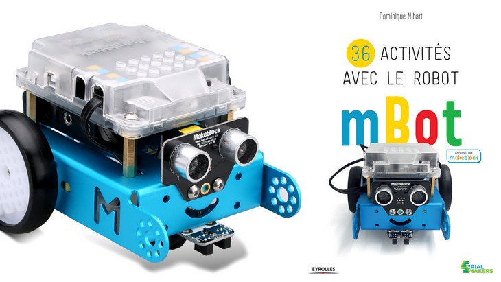 geekjuniorfr's tweet image. « 36 activités avec le robot mBot », pour coder et s’amuser ! geekjunior.fr/36-activites-a… @Makeblock @Eyrolles #DIY #STEM #edtech #robotique #coding