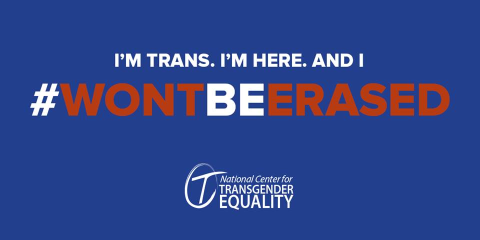 TransEquality's tweet photo. We're not going anywhere - transgender people can't be erased with a memo. Post a selfie. Call a friend. Attend our rally tomorrow. Everything to show them that we #WontBeErased https://t.co/8ipiey6uzM