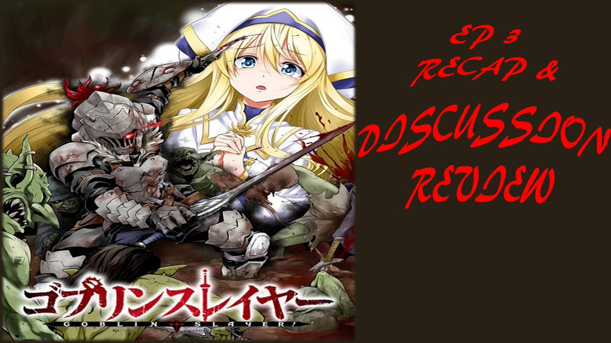 AddictInform's tweet photo. Hey Addicts, we are here to talk about the latest episode of Goblin Slayer! Come check out the discussion! https://t.co/CGwf1LfAgb
#GoblinSlayer #Goblin_Slayer #Goblin #anime #episodereviews #reviews #recap #speculation #japan #animereview #manga #lightnovel #GoblinSlayerepisode3 https://t.co/oVq4sStByG