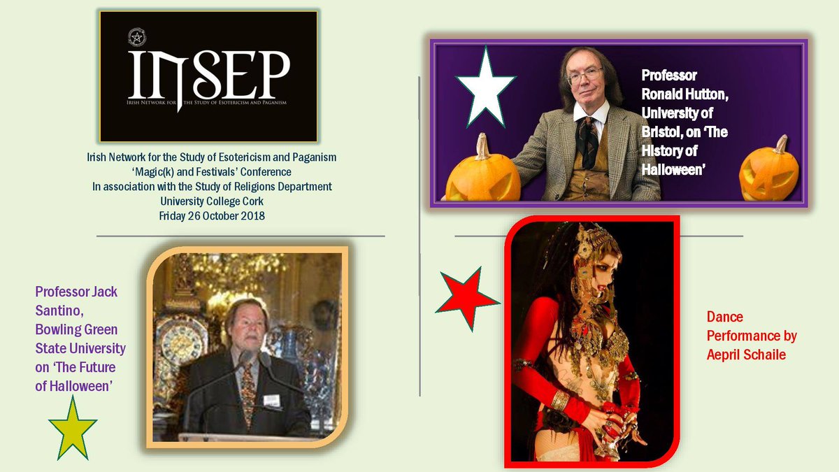 IrishNetworkSEP's tweet photo. @IrishNetworkSEP #INSEP Magic(k) & Festivals Conference in association with @UCCDeptReligion Friday 26 October @UCC featuring Prof. Ronald Hutton & Prof. Jack Santino FREE & ALL WELCOME! #ESSWE #Halloween #Halloween2018 #Samhain #esotericism #occult #magick #magic #festivals https://t.co/BP38PGebum