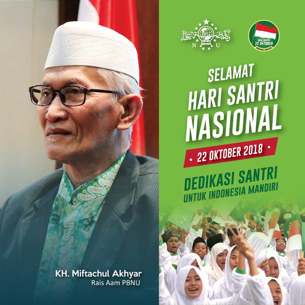 nahdlatululama's tweet photo. Selamat
Hari Santri Nasional
22 Oktober 2018

“Dedikasi Santri untuk Indonesia Mandiri”

#HariSantri2018 #HariSantriNasional #harisantrinasional2018 https://t.co/DxvLB1W6Yo
