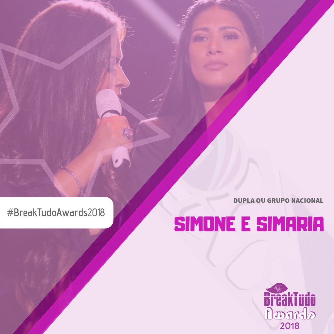 breaktudoawards's tweet image. Simone e Simaria vence BreakTudo Awards 2018 na categoria Dupla ou Grupo Nacional #simonesimaria #BreakTudoAwards