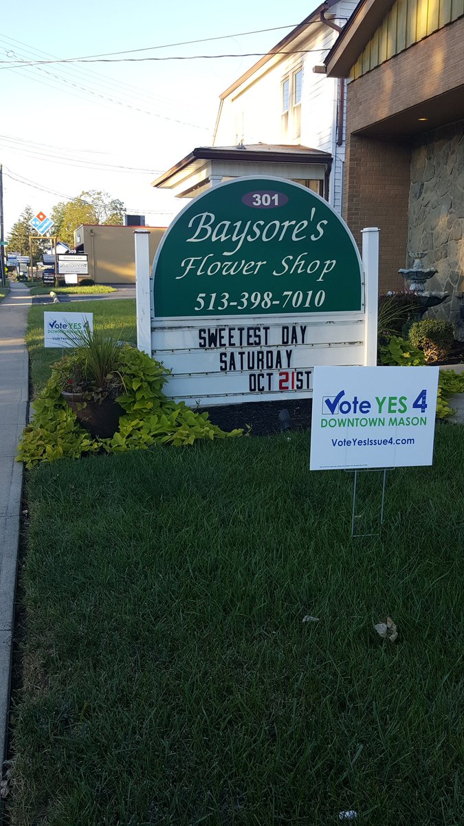 voteyes_issue4's tweet photo. Baysore's Flower Shop supports issue 4 in Mason (Density of Dwelling Units). This opens the door for a conversation about downtown that we've never been able to have before. Learn why this is great for Mason here: https://t.co/JNzFJjDXTy https://t.co/YmFXyTvXob