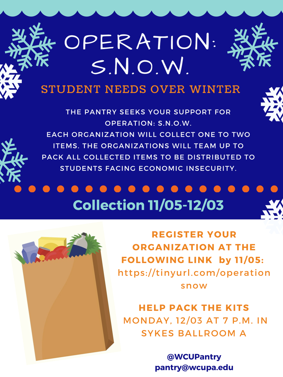 WCUPAVolunteer's tweet photo. Is your student organization looking for a service project in November? Register for Operation S.N.O.W (Student Needs Over Winter)! Help us reach our goal of supporting 50+ students basic needs during winter break! #operationSNOW #promiseprogram #basicneedssecurity @WCUPantry https://t.co/ywDLETKAYx