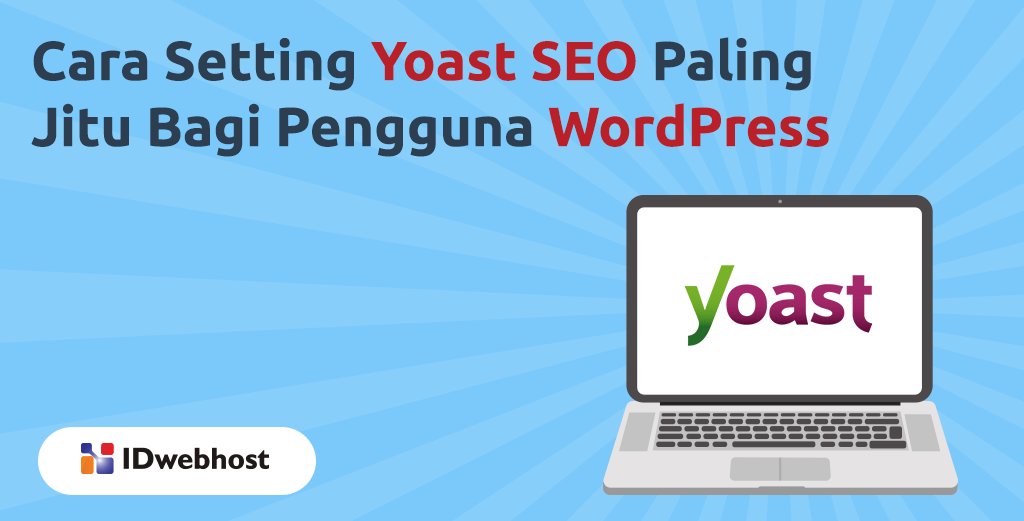idwebhost's tweet photo. Hai Sahabat IDWebhost
Kali ini IDWebhost akan sharing Cara Setting Yoast SEO Paling Jitu Bagi Pengguna WordPress.
Yuk selengkapnya kamu bisa baca hanya di https://t.co/NUByDLRQer
#Tips #TipsKerenIDwebhost https://t.co/s96QpoGcb4