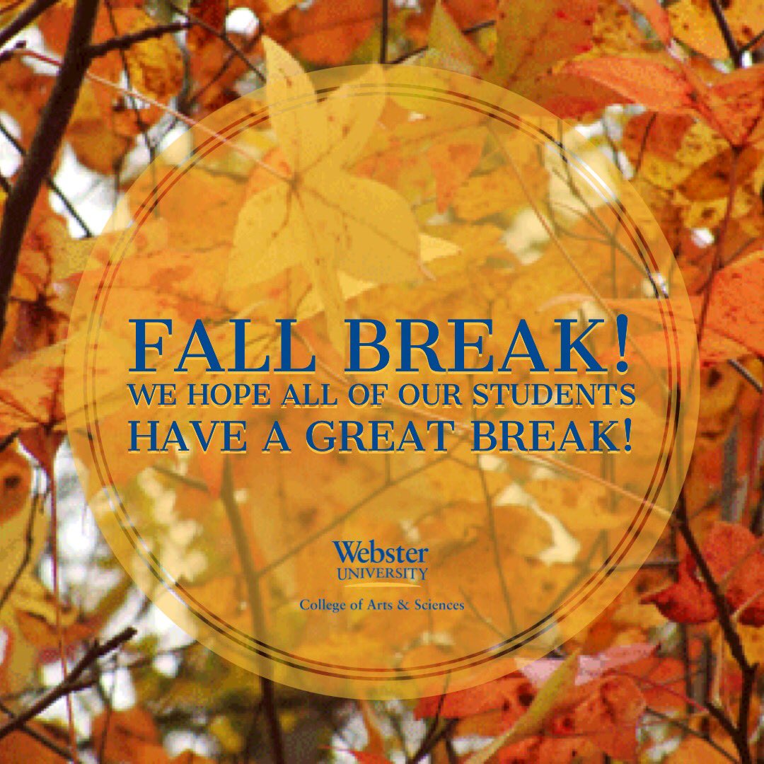 WebsterArtSci's tweet photo. Happy Fall Y’all! Hope you are having a great Fall Break 2018! #fallbreak #fallbreak2018 #websteruniversity #collegeofartsandsciences #fall #relax https://t.co/7alfNzBgCI