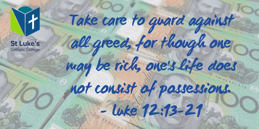 Stlukesnextgen Today S Gospel Comes From St Luke 12 13 21 The Parable Of The Rich Fool Reminds Us To Guard Against Greed Gospeloftheday Saintluke Richfool T Co Meofilc87o