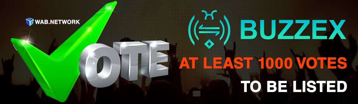BAWnetwork's tweet photo. ���Vote for WAB on Buzzex - At least 1000 votes to be listed
https://t.co/jdbsw0bMIa
#WABnetwork $WAB #Vote #Buzzex $BTC $ETH $KRW https://t.co/nusRla8h24