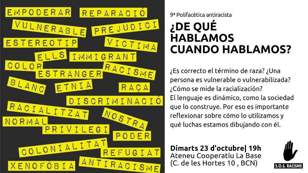BCNAntirumors's tweet photo. És correcte el terme raça? Una persona és vulnerable o vulnerabilitzada? El llenguatge és dinàmic, com la societat que el construeix. Per això @SOSRacis ens proposa un debat i reflexió sobre el seu ús, demà dimarts 23 d'octubre a l'@AteneuBase al barri del #PobleSec. https://t.co/Wti2CzWEdj