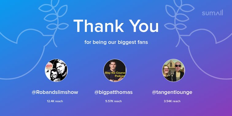 PodcastFactor's tweet image. Our biggest fans this week: @Robandslimshow, @bigpatthomas, @tangentlounge. Thank you! via sumall.com/thankyou?utm_s…