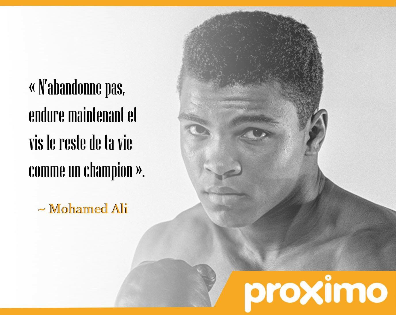 Proximo Citation Notre Citation Du Jour Est Signee Mohamed Ali Bonne Journee A Tous Proximo Quote Moneytransfer Simplifiezvouslavie T Co K1wtleb2cg Twitter
