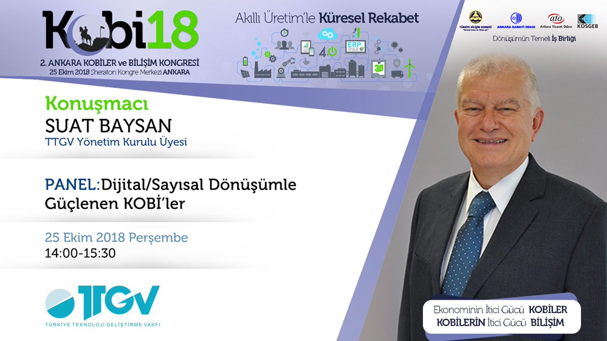 Yönetim Kurulu Üyemiz Sn. Suat Baysan, 2. Ankara KOBİ'ler ve Bilişim Kongresi, "Dijital/Sayısal Dönüşümle Güçlenen KOBİ’ler" panelinde konuşmacı olarak yer alıyor. Kayıt ve Program için bit.ly/KOBİ2018
<a href="/suatbaysan/">suat baysan</a> #AkıllıÜretimleKüreselRekabet #KobilerveBilişim