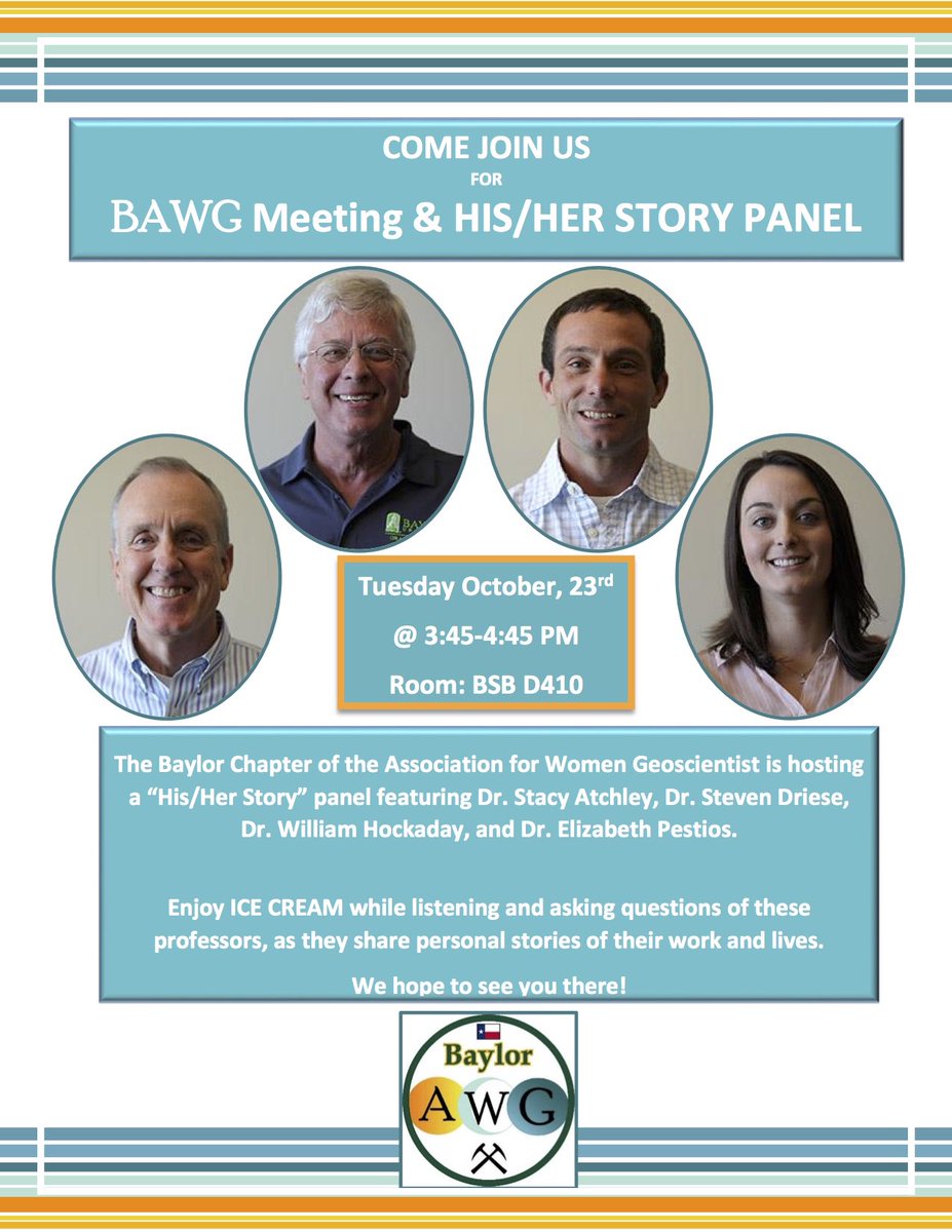 BaylorGeo's tweet image. TOMORROW BAWG will be hosting another HIS/HER Story Panel at 3:45 pm in BSB D410. Join us as Dr. Stacy Atchley, Dr. Steve Driese, Dr. Bill Hockaday, and Dr. Liz Petsios (@PetsiosLab) tell their stories. There will be ice cream!