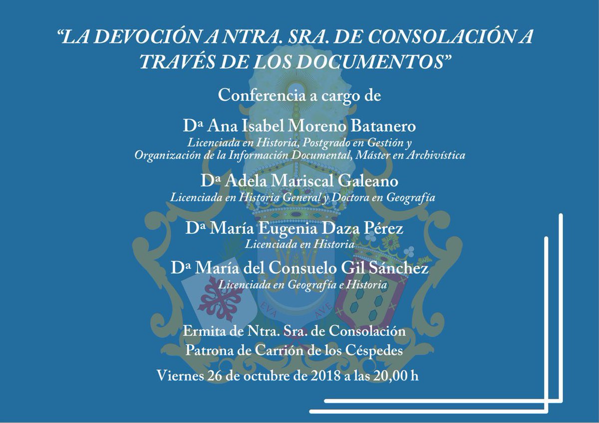 HdadConsolacion's tweet photo. FORMACIÓN E HISTORIA
El viernes 26/10 a las 20,00 h tendrá lugar la conferencia “LA DEVOCIÓN A NUESTRA SEÑORA DE CONSOLACIÓN A TRAVÉS DE LOS DOCUMENTOS” a cargo de las historiadoras NHDª Ana Isabel Moreno, NHDª Adela Mariscal, NHDª María Eugenia Daza y NHDª M del Consuelo Gil https://t.co/dsjk8sHMCy