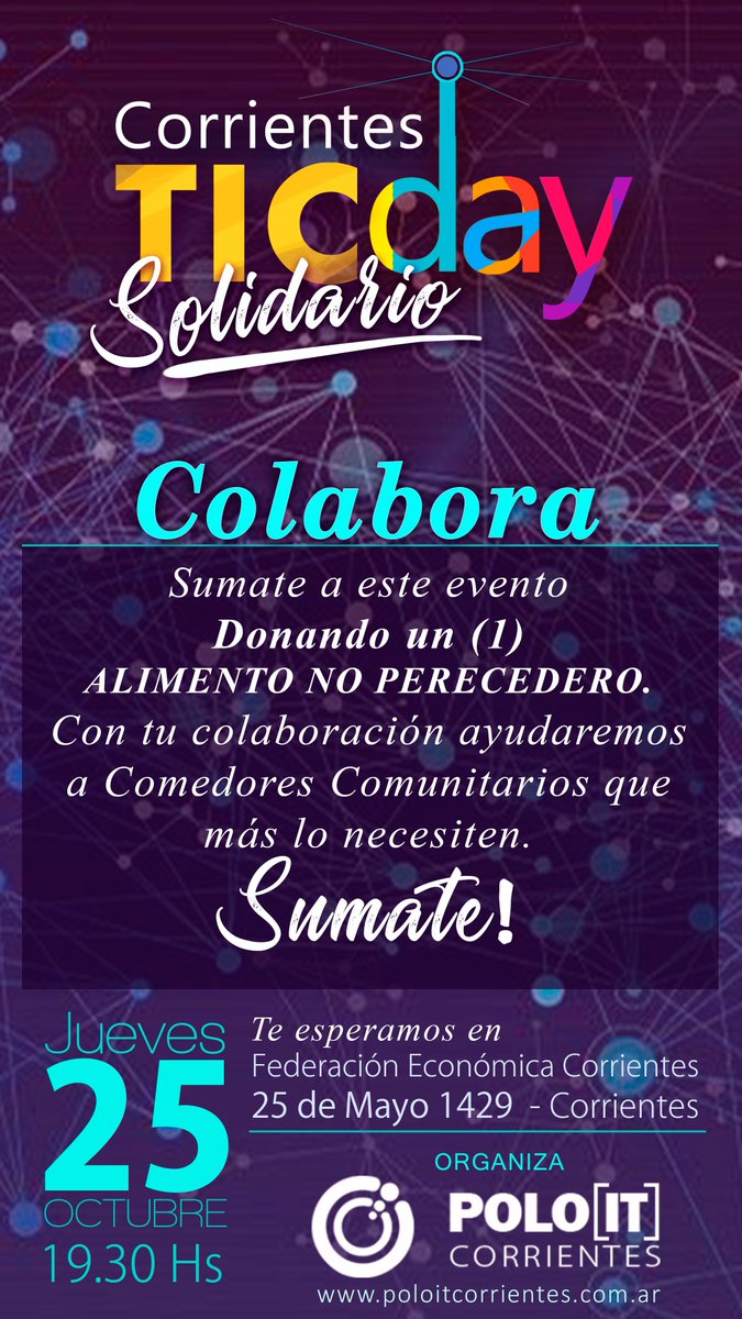 👉 Vos también podes Colaborar con un Alimento No Perecedero 🤗
👉 Te esperamos el próximo jueves 25 en la sede de la #FEC, 25 de Mayo 1429, desde las 19.15hs. Sumate al #CorrientesTICday 💪