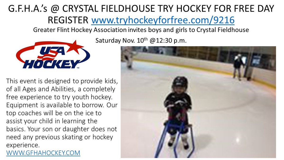 BaratJeffrey's tweet photo. G.F.H.A.’s @ CRYSTAL FIELDHOUSE TRY HOCKEY FOR FREE DAY
REGISTER https://t.co/ef6HRVLRFX
Greater Flint Hockey Association invites boys and girls to Crystal Fieldhouse on Saturday, Nov. 10th Starting at 12:30 p.m. https://t.co/Ez4fTWUXgt