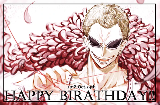 #ドフラミンゴ誕生祭2018
おめでとうございます若様!! 